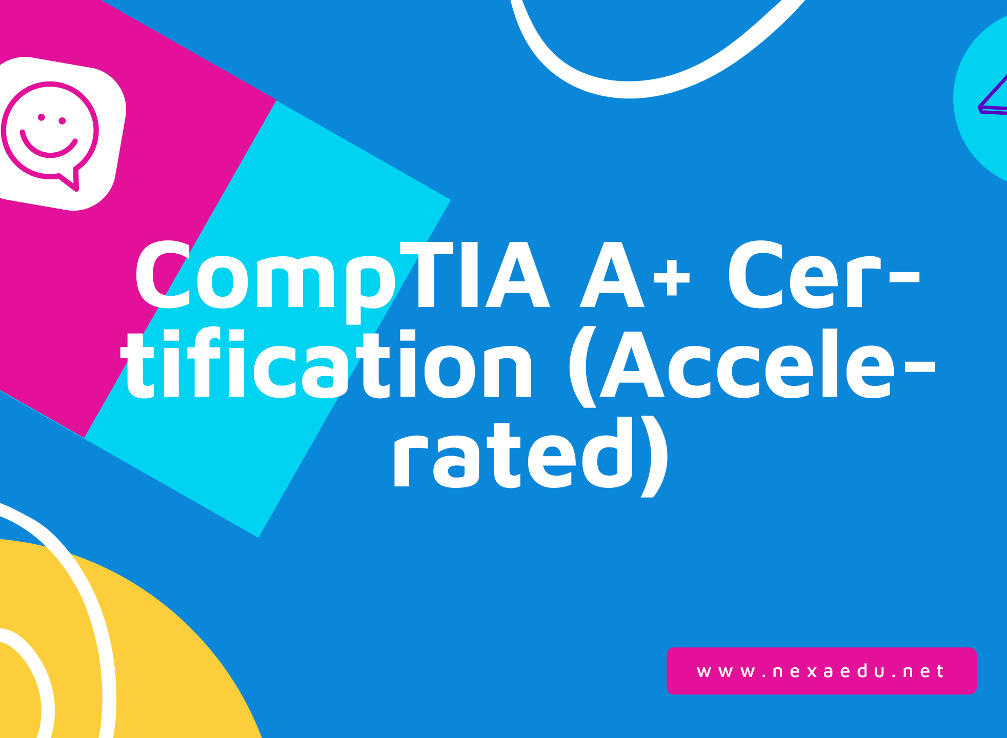 CompTIA A+ Certification (Accelerated)